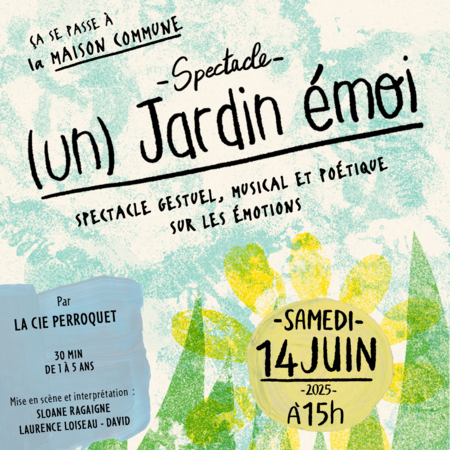 (Un) Jardin émoi - spectacle enfant (1 à 5 ans)